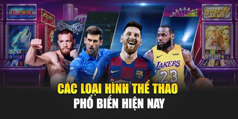 Các loại hình thể thao phổ biến hiện nay