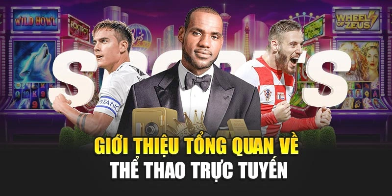 Giới thiệu tổng quan về thể thao trực tuyến