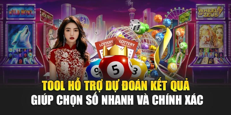 Tool hỗ trợ dự đoán kết quả giúp chọn số nhanh và chính xác